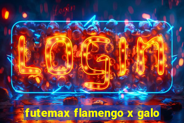 futemax flamengo x galo